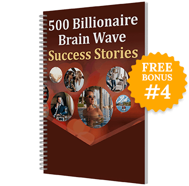 500-Billionaire-Brain-Wave-Success-Stories