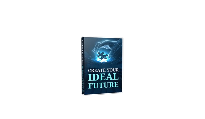 Create Your Ideal Future
